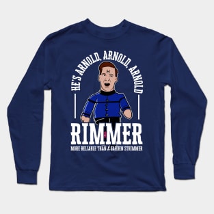 Arnold Rimmer more Reliable than a Garden Strimmer Long Sleeve T-Shirt